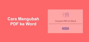 Cara Mengubah PDF ke Word Di HP Android dan PC