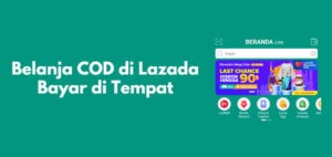 Cara Belanja COD Di Lazada atau Bayar Di Tempat