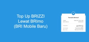 Top Up Brizzi Lewat BRImo Terbaru Begini Caranya