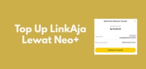 Transfer Saldo Neo Bank Ke LinkAja